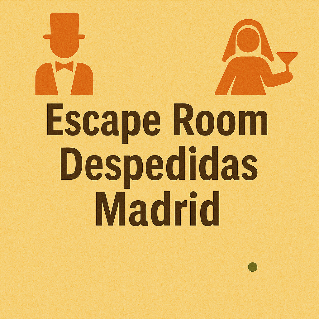 Escape Room Despedidas de Soltero y Soltera Madrid